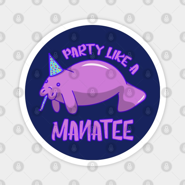 Party Like a Manatee Magnet by DeesDeesigns